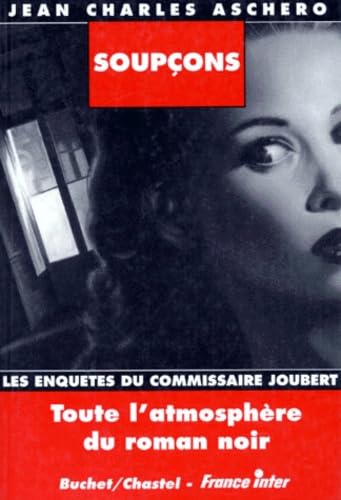 Soupçons : les enquêtes du commissaire Joubert