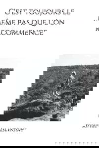 C'est toujours le même pas que l'on recommence