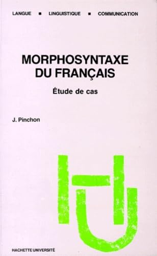 Morphosyntaxe du français : étude de cas