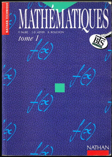 Mathématiques : BTS industriel. Vol. 1. Analyse