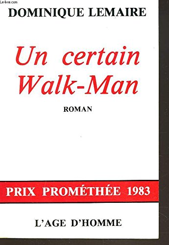 Un certain Walk Man