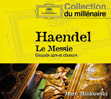 Haendel: Le Messie Grands Airs et Choeurs