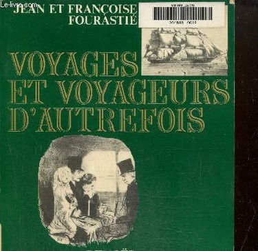 Voyages et voyageurs d'autrefois