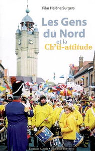 Les gens du Nord ou La ch'ti-attitude