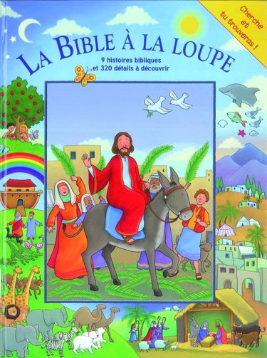 Couverture de La Bible à la loupe: 9 histoires bibliques, 320 détails à découvrir par Collectif