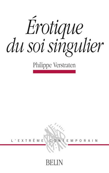Erotique du soi singulier