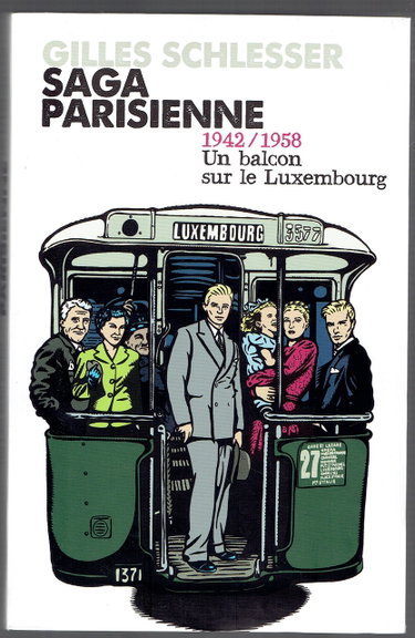 Couverture de Saga Parisienne T1 1942-1958 Un Balcon Sur Le Luxembourg