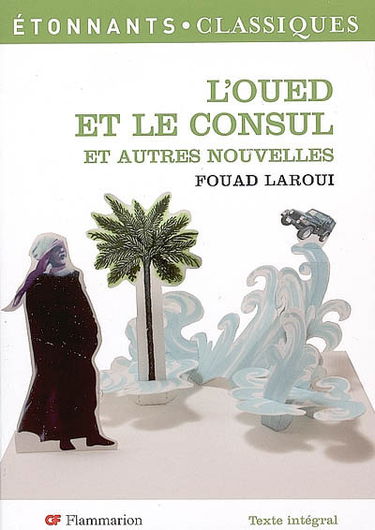 L'oued et le consul : et autres nouvelles