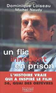 Un flic innocent en prison : l'histoire vraie qui a inspiré le film 36, quai des Orfèvres