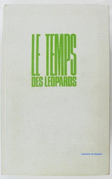 Couverture de LA GUERRE D'ALGERIE II LE TEMPS DES LEOPARDS