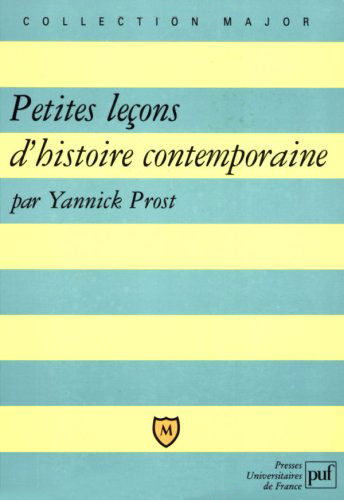Petites leçons d'histoire contemporaine