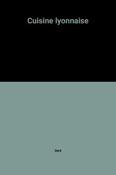 La Cuisine lyonnaise