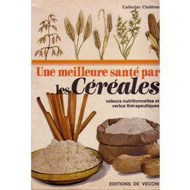 Une Meilleure santé par les céréales
