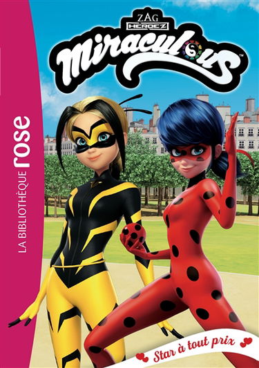 Miraculous. Vol. 40. Star à tout prix