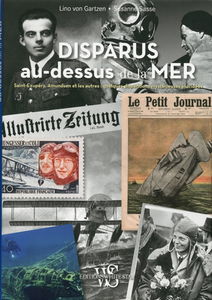 Disparus au-dessus de la mer : Saint-Exupéry, Amundsen et les autres : quelques disparitions mystérieuses élucidées