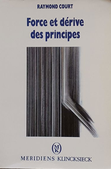 Force et dérive des principes