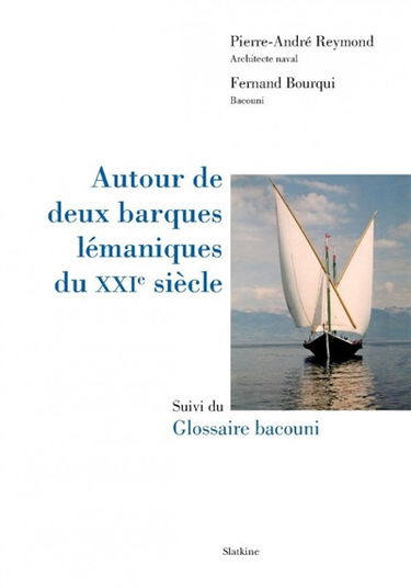 Autour de deux barques lémaniques du XXIe siècle. Glossaire bacouni