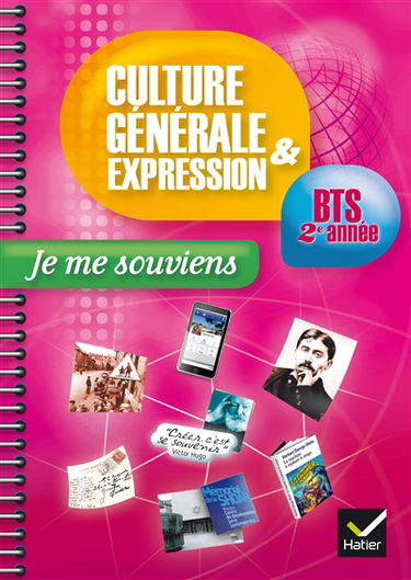 Je me souviens : culture générale et expression, BTS 2e année