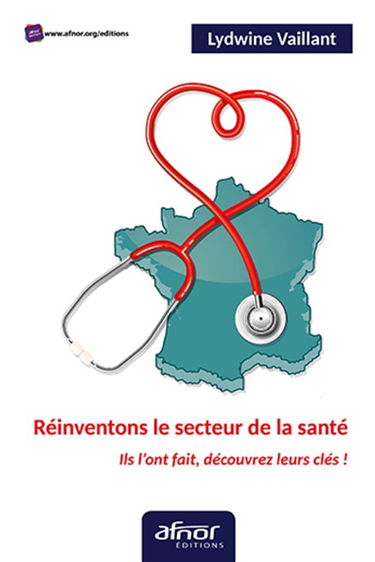 Réinventons le secteur de la santé : ils l'ont fait, découvrez leurs clés !