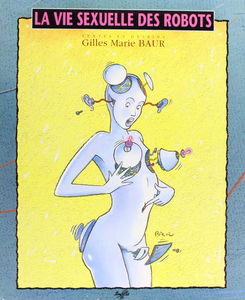La Vie sexuelle des robots