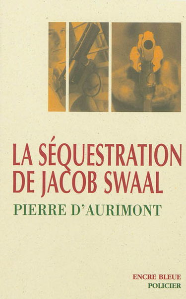 La séquestration de Jacob Swaal