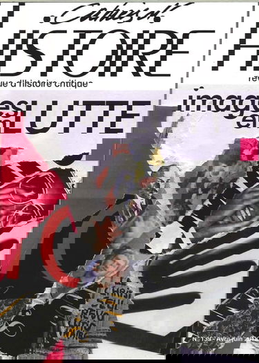 Cahiers d'Histoire N 139 Images en Lutte - Octobre 2018