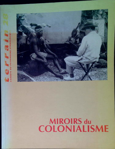 Revue Terrain, numéro 28 : Miroirs du colonialisme
