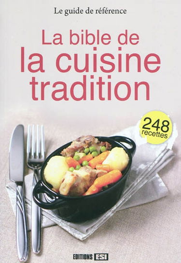 La bible de la cuisine tradition