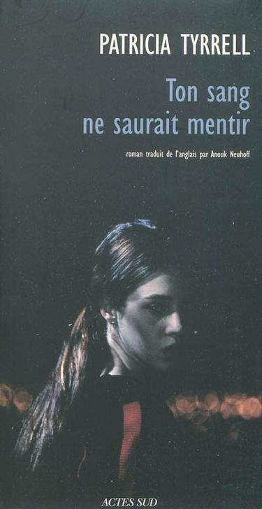 Ton sang ne saurait mentir