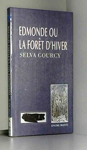 Edmonde ou la foret d'hiver