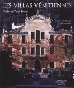 Les villas vénitiennes : Venise en terre ferme