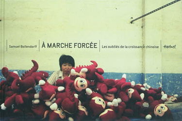 A marche forcée : les oubliés de la croissance chinoise