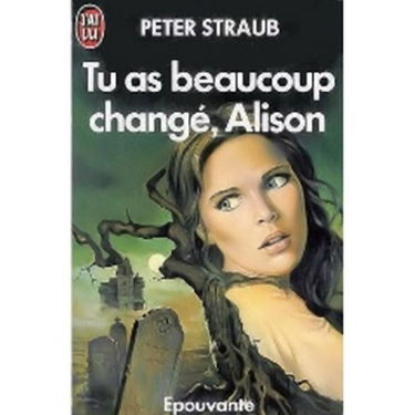 Tu as beaucoup changé, Alison