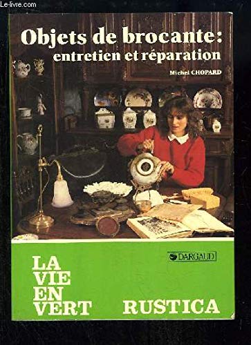 Objets de brocante : entretien et réparation