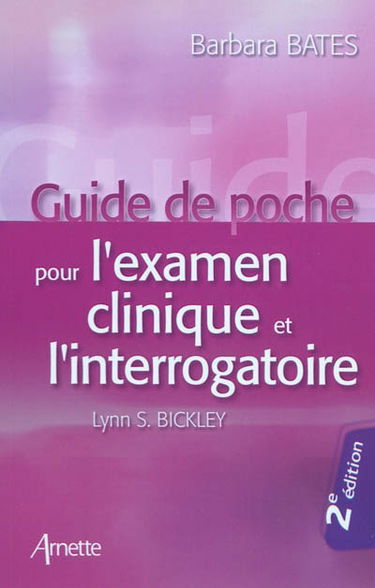 Guide de poche pour l'examen clinique et l'interrogatoire