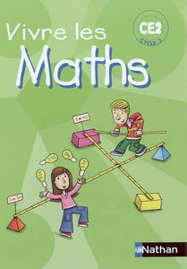 Vivre les maths CE2, cycle 3 : programmes 2002