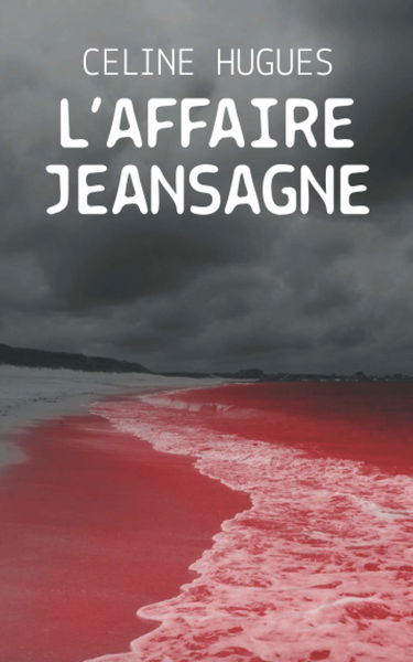 L'AFFAIRE JEANSAGNE
