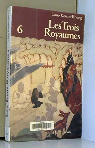 Les Trois royaumes. Vol. 6