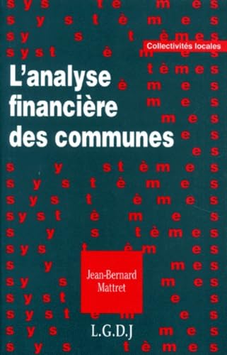 L'analyse financière des communes: Proposition de méthode