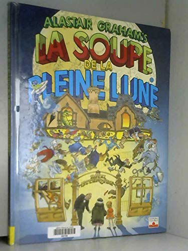 La Soupe de la pleine lune