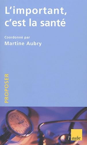 L'important, c'est la santé