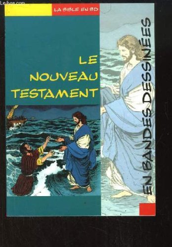 Couverture de Le Nouveau Testament en bandes dessinées