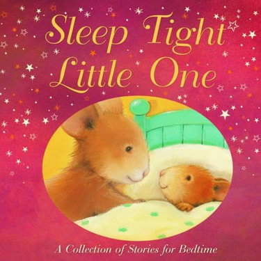 Couverture de Sleep Tight, Little One: A Collection of Stories for Bedtime