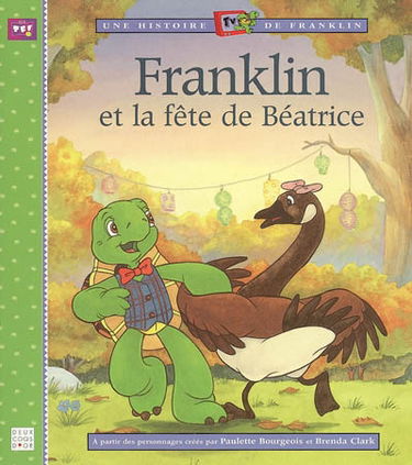 Une histoire TV de Franklin. Franklin et la fête de Béatrice