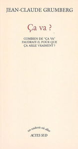 Ça va ? : combien de ça va faudrait-il pour que ça aille vraiment ?