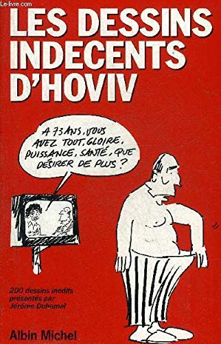 Dessins indécents d'Hoviv : 200 dessins inédits présentés par Jérôme Duhamel