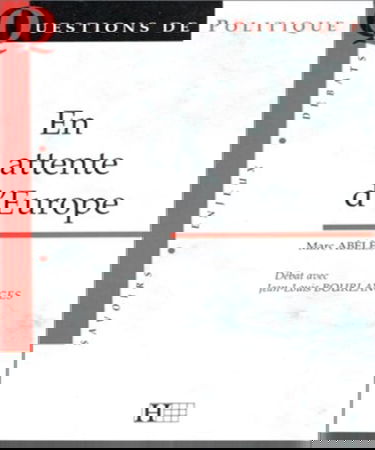 En attente d'Europe : débat avec Jean-Louis Bourlanges