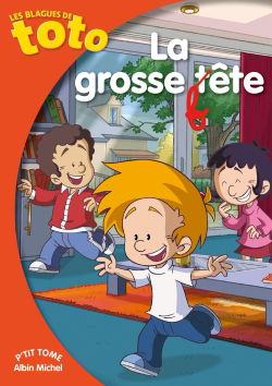 Les blagues de Toto. La grosse fête