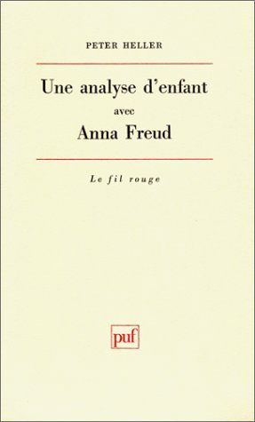 Une analyse d'enfant avec Anna Freud