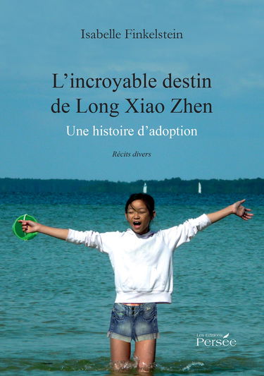 L'incroyable destin de Long Xiao Zhen: Une histoire d'adoption